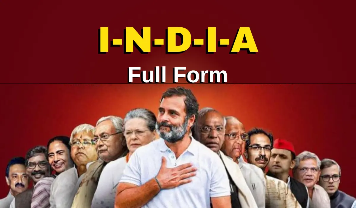I.N.D.I.A Party Full Form Opposition Party India Alliance Full Form